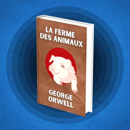 La Ferme des animaux - George Orwell