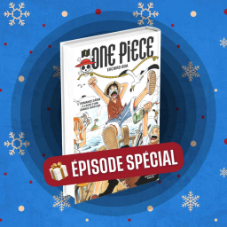 Épisode spécial 🎁 One Piece - Eiichirō Oda