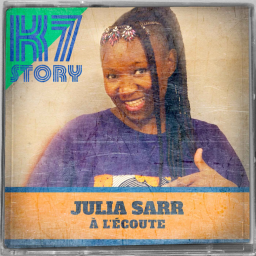 K7 Story : Julia Sarr à l'écoute