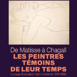 De Matisse à Chagall, l'aventure des peintres témoins de leur temps