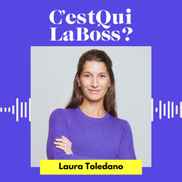 C'est qui la boss ? - Construire une carrière éclectique : quand l’audace ouvre des portes avec Laura Toledano (Zalando)