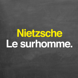 Nietzsche : le surhomme