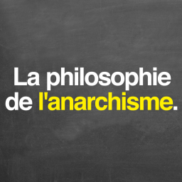 La philosophie de l'anarchisme