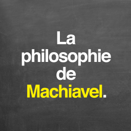 La philosophie de Machiavel