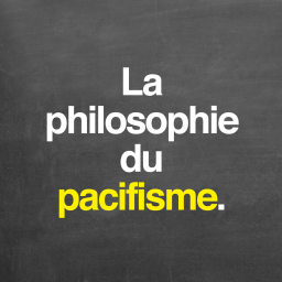 La philosophie du pacifisme