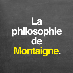 La philosophie de Montaigne