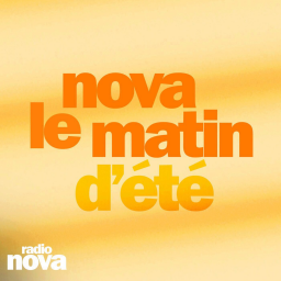 Nova le matin d'été...si vous dormiez - Mercredi 8 juillet