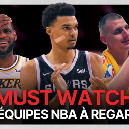 Ep #104 - Must watch, quelles équipes regarder en NBA cette saison ?