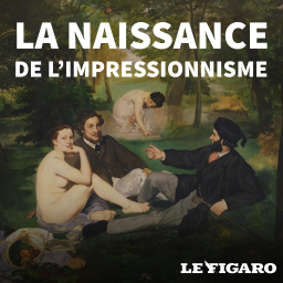 La naissance de l'impressionnisme : quand un groupe de jeunes peintres choquait l'ordre établi (1/3)