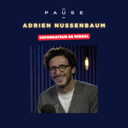 PAUSE - le podcast d’Alexandre Mars - Il n’aimait pas la tech mais il a bâti une licorne à 3,5 milliards