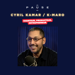 PAUSE - le podcast d’Alexandre Mars - K-Maro : succès, chaos, renaissance
