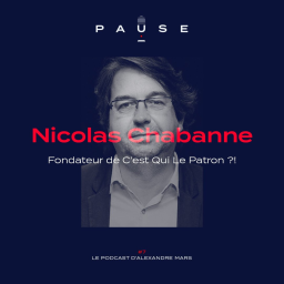 Nicolas Chabanne, fondateur de « C’est qui le Patron ?! »