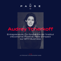 Audrey Tcherkoff, Entrepreneur, Co-fondatrice de l’Institut d’Economie Positive, Hôte d’Impact sur BFM Business.