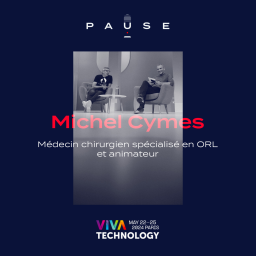 PAUSE en live à Viva Tech avec Michel Cymes