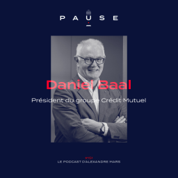 Daniel Baal, Président du groupe Crédit Mutuel