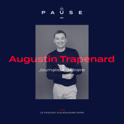 La passion des autres avec Augustin Trapenard