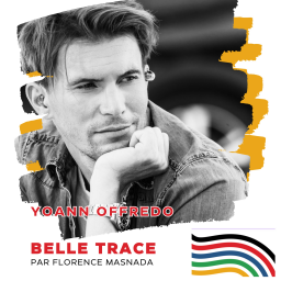 Belle Trace, Parcours de grands champions - Yoann Offredo : "Hypersensibilité, chutes et liberté d’être soi"