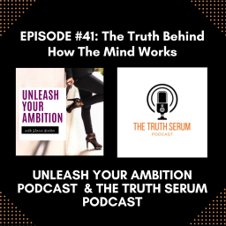 41: The Truth Behind How The Mind Works