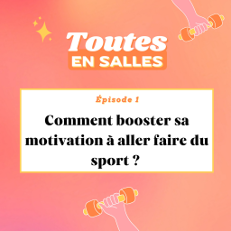 Comment booster sa motivation à aller faire du sport ?