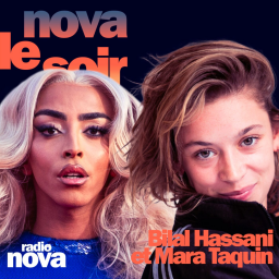 Nova le soir - Bilal Hassani et Mara Taquin : "Nino dans la nuit", Keny Arkana & Lady Gaga