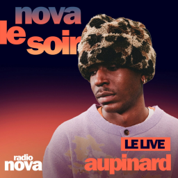 Aupinard reprend "Parce qu'on vient de loin" et joue son titre "Ton ombre ne revient pas" en LIVE dans Nova le soir