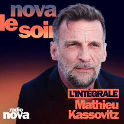 Nova le soir - Mathieu Kassovitz - L'INTÉGRALE : cinéma politique, intelligence artificielle & Otis Redding