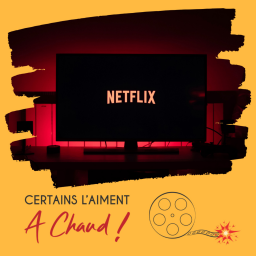 AU CHAUD 1 Netflix (Ft. Zu & Julien de Podcut)