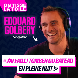 #27 Edouard Golbery - J'ai failli tomber du bateau en pleine nuit !