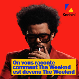 On vous raconte comment The Weeknd est devenu The Weeknd