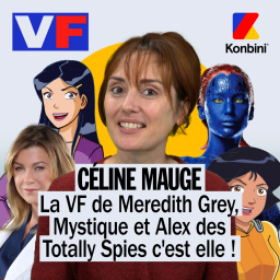 La VF de Meredith Grey, Mystique et Alex des Totally Spies c'est ELLE : Céline Mauge