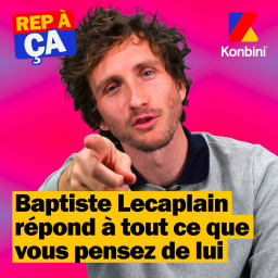 Baptiste Lecapelain répond à TOUT ce que vous pensez de lui