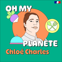 Manger écolo, c'est du gâteau - avec Chloé Charles