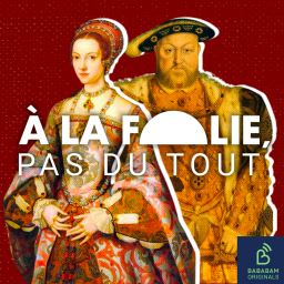 [GRAND FORMAT LOVE STORY] Henri VIII et Catherine Parr, le dernier mariage de Barbe Bleue