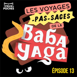 Les Histoires pas-sages de la Baba Yaga - Les Voyages pas-sages de la Baba Yaga #13 - La Yaga mène la danse !
