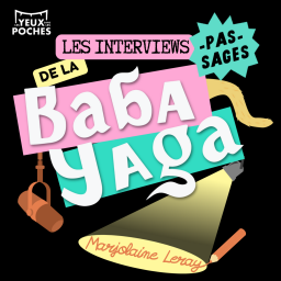 Les Interviews pas-sages / Marjolaine Leray
