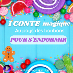 Au pays des bonbons | Histoire pour s'endormir