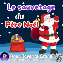 Le sauvetage du Père Noël 🎅| Histoire pour s'endormir | Histoire de Noël | Patricia voix douce