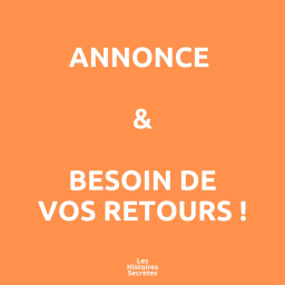 Annonce & besoin de vous !