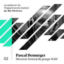 Episode 2 | Pascal Demurger | Directeur Général du groupe MAIF