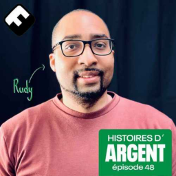 Histoires d'Argent - Rudy, l’argent pour sortir de sa cité (et échapper aux discriminations ?) #BestofÉté