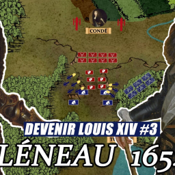 Bataille de Bléneau (1652) -  TURENNE contre CONDÉ : choc des TITANS pendant la FRONDE - LOUIS XIV