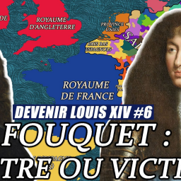 Fouquet : TRAITRE ou VICTIME de LOUIS XIV ? Devenir le roi soleil | Documentaire