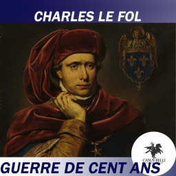 S1 Ep 12 - Charles VI face aux révoltes - Guerre de cent ans