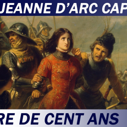 S1 Ep 23 - Jeanne d'Arc capturée à Compiègne - Guerre de cent ans