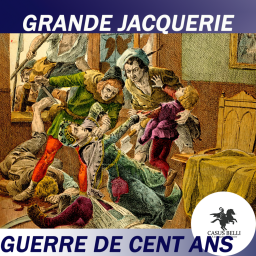 S1 - Ep 8 - Révolution, Jacquerie, Brétigny : la France au bord de l'anéantissement