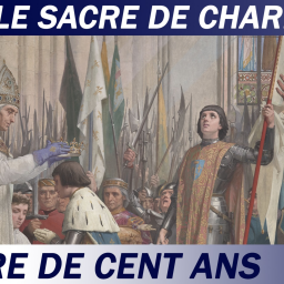 S1 Ep 22 - Le sacre de Charles VII à Reims (1429) - Guerre de cent ans