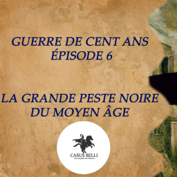 S1 - Ep 6 La grande peste noire du Moyen-Âge