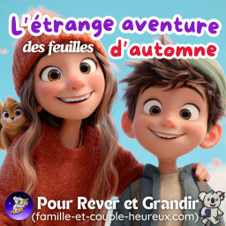 Le secret des feuilles d’automne 🍁| Histoire pour s’endormir 🍂 | Histoire pour enfant | Famille