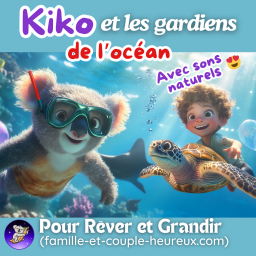 Kiko 🐨 et les Gardiens de l’Océan 🐢 | Avec Son Naturel | Histoire du soir et protéger la mer | HISTOIRE POUR DORMIR