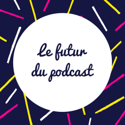 Petit point sur le podcast (message pour les parents et les enfants)